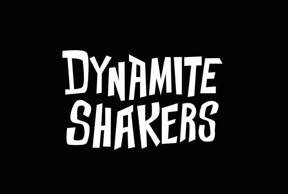 Dynamite Shakers